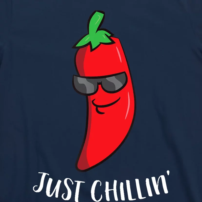 Just Chillin Love Chilis Cinco De Mayo Funny Chili T-Shirt