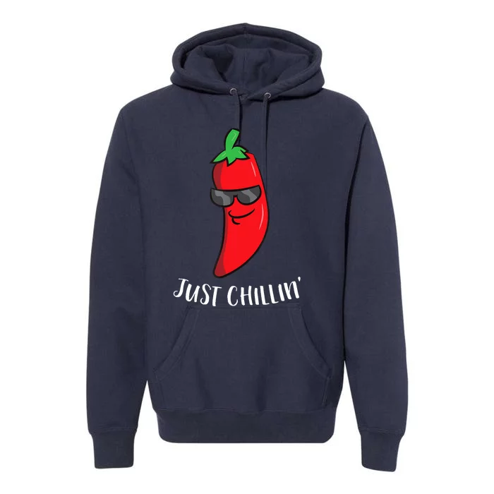 Just Chillin Love Chilis Cinco De Mayo Funny Chili Premium Hoodie