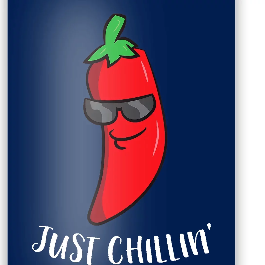 Just Chillin Love Chilis Cinco De Mayo Funny Chili Poster