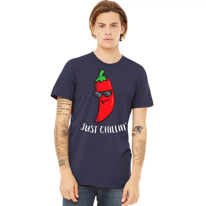 Just Chillin Love Chilis Cinco De Mayo Funny Chili Premium T-Shirt