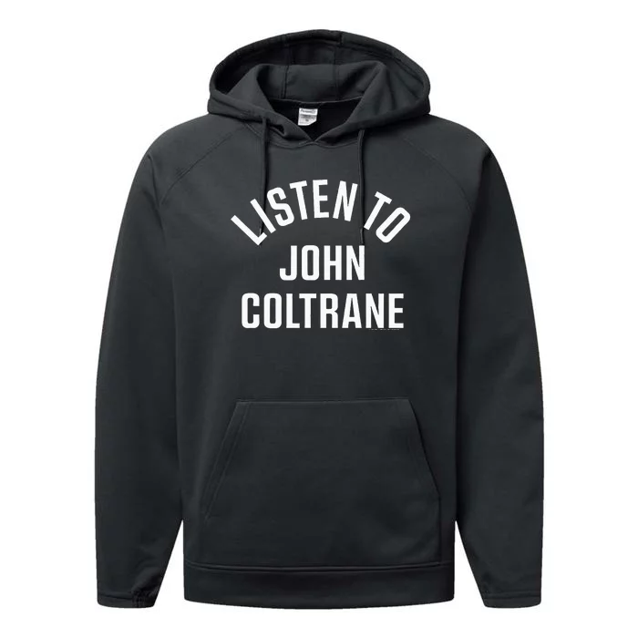 John Coltrane Listen To John Coltrane Performance Fleece Hoodie