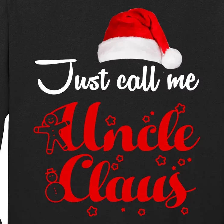 Just Call Me Uncle Claus Long Sleeve Shirt