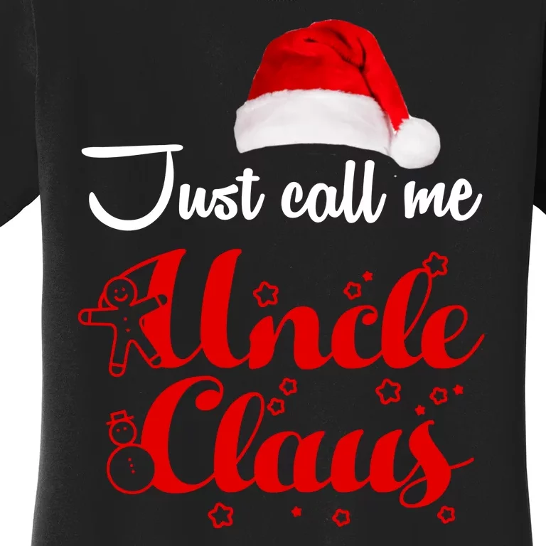 Just Call Me Uncle Claus Women's T-Shirt