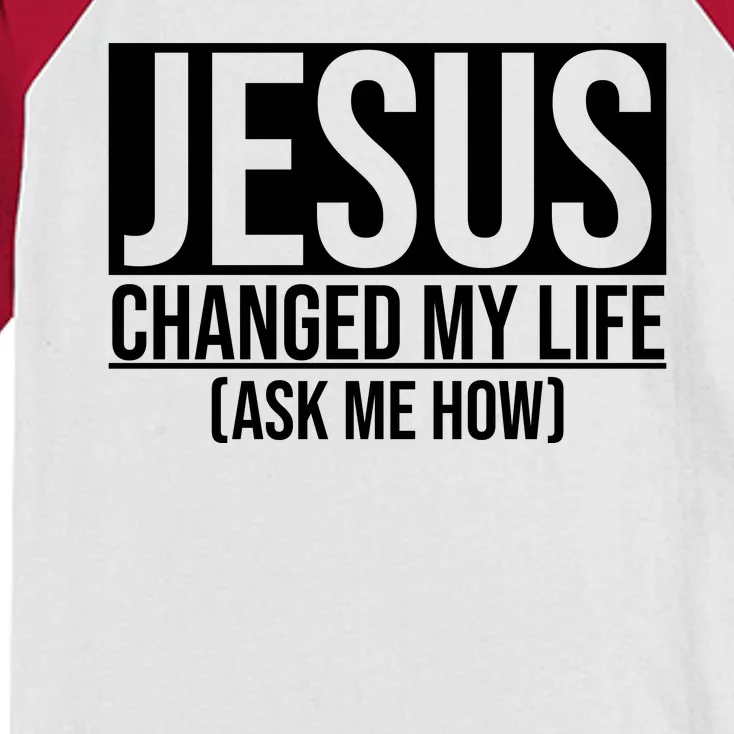 Jesus Changed My Life Ask Me How Kids Colorblock Raglan Jersey