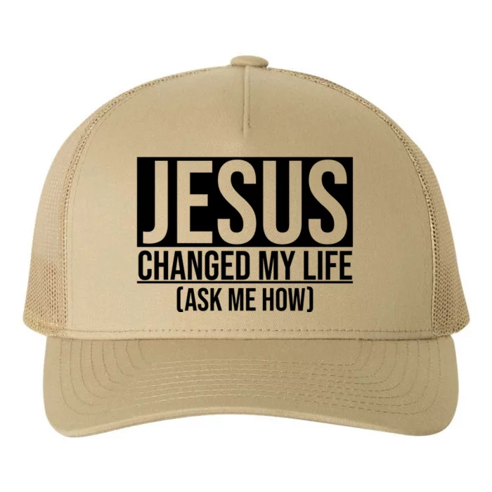 Jesus Changed My Life Ask Me How Yupoong Adult 5-Panel Trucker Hat