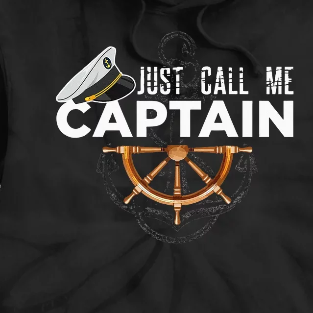 Just Call Me Captain Boating Sailor Anchor Boat Sailing Tie Dye Hoodie