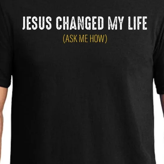 Jesus Changed My Life Ask Me How Sharing Gospel Evangelism Pajama Set