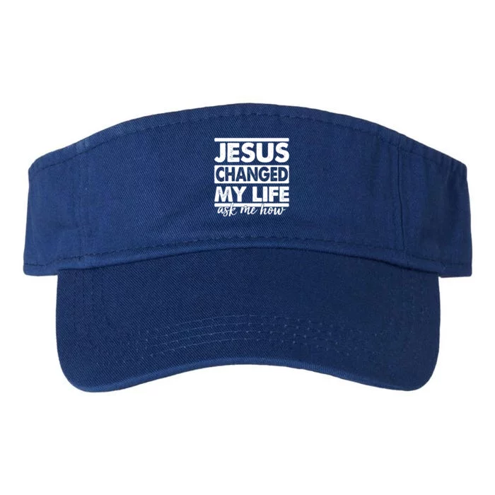 Jesus Changed My Life Ask Me How Valucap Bio-Washed Visor