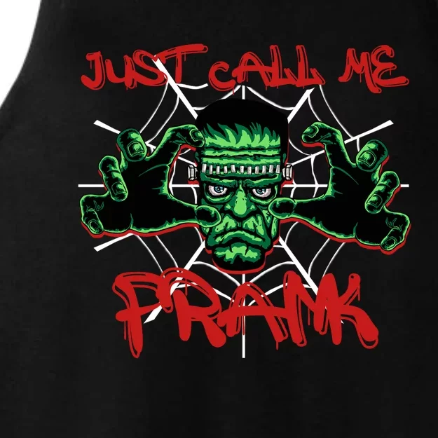 Just Call Me Frank Monster Halloween Horror Movie Ladies Tri-Blend Wicking Tank