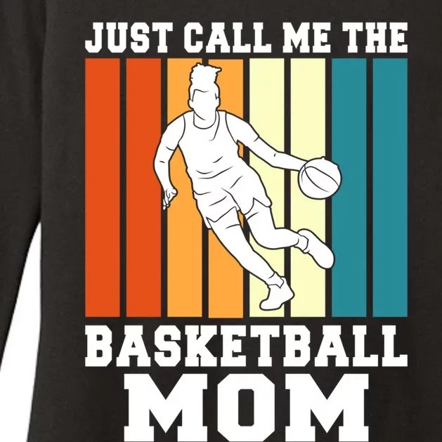 Just Call Me The Basketball Mom Gift Womens CVC Long Sleeve Shirt