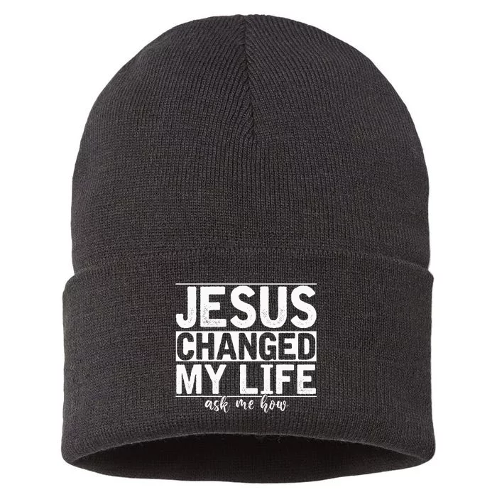 Jesus Changed My Life Asked Me How Christ Devo Jesus Sustainable Knit Beanie