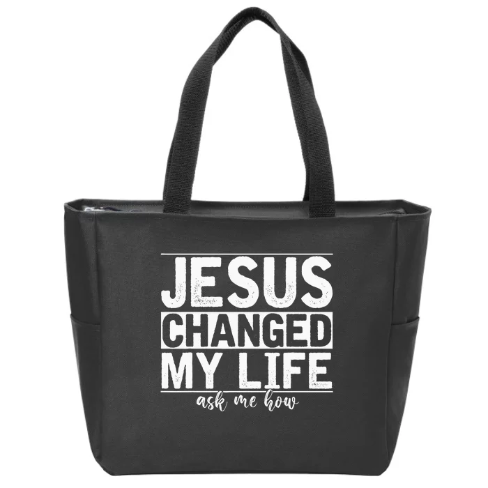 Jesus Changed My Life Asked Me How Christ Devo Jesus Zip Tote Bag