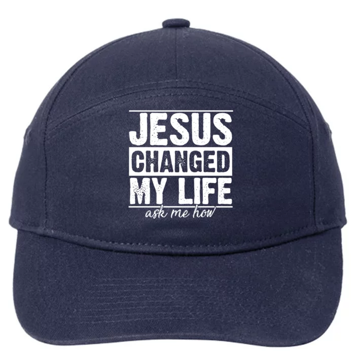 Jesus Changed My Life Ask Me How 7-Panel Snapback Hat