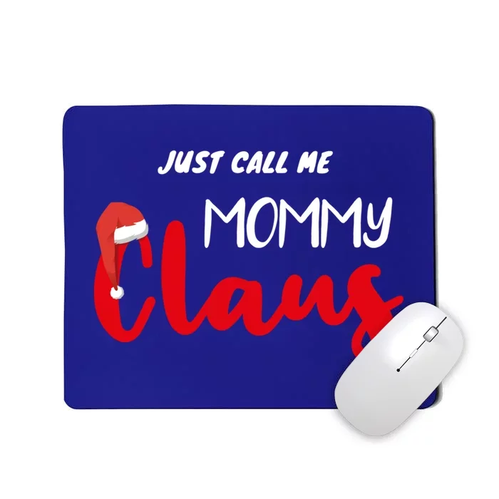 Just Call Me Mammy Claus Matching Christmas Pajamas Mammy Great Gift Mousepad