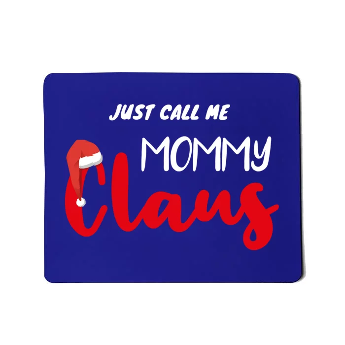 Just Call Me Mammy Claus Matching Christmas Pajamas Mammy Great Gift Mousepad