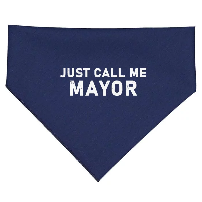 Just Call Me Mayor City Government Joke USA-Made Doggie Bandana