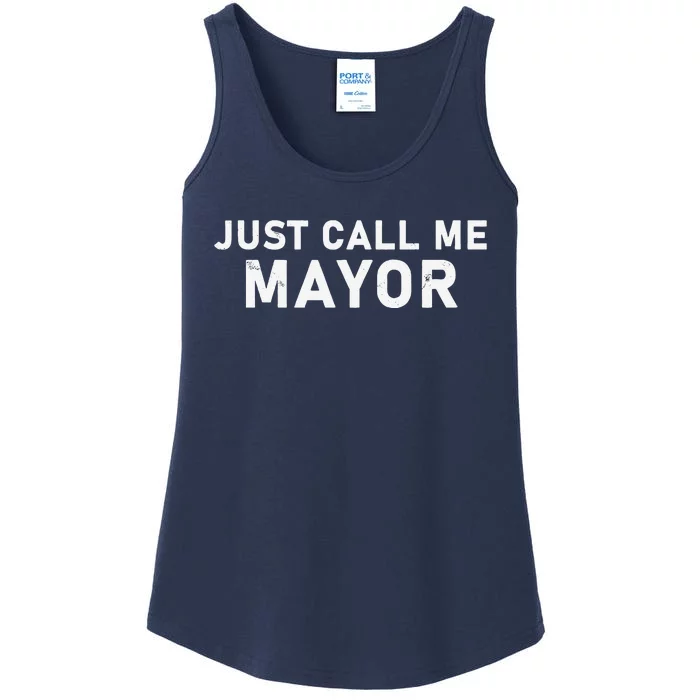 Just Call Me Mayor City Government Joke Ladies Essential Tank