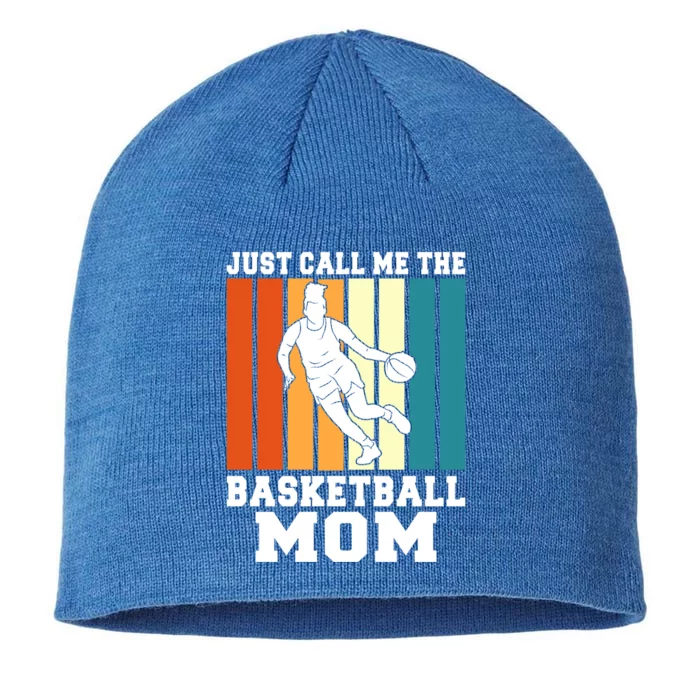 Just Call Me The Basketball Mom Cool Gift 8 1/2in Sustainable Knit Beanie