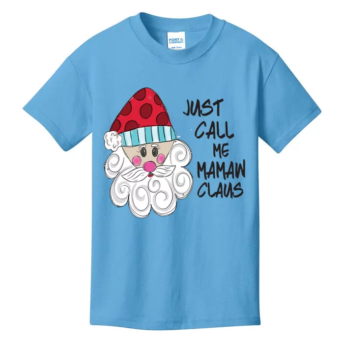 Just Call Me Mamaw Claus Santa Claus Christmas Gift Kids T-Shirt