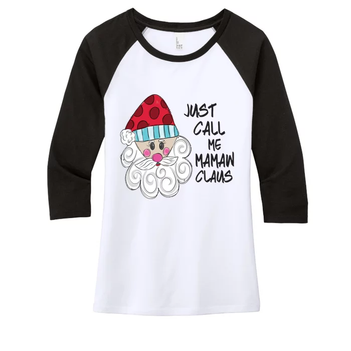 Just Call Me Mamaw Claus Santa Claus Christmas Gift Women's Tri-Blend 3/4-Sleeve Raglan Shirt