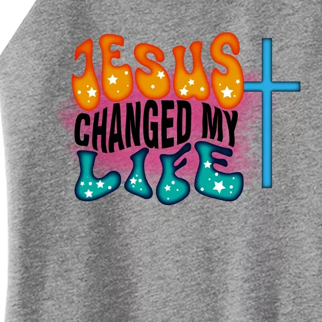 Jesus Changed My Life Women’s Perfect Tri Rocker Tank