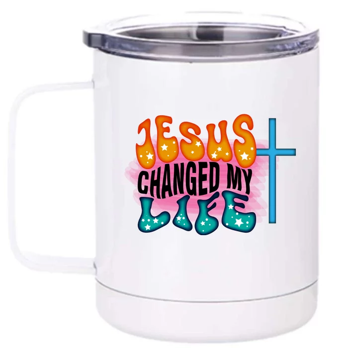 Jesus Changed My Life Front & Back 12oz Stainless Steel Tumbler Cup