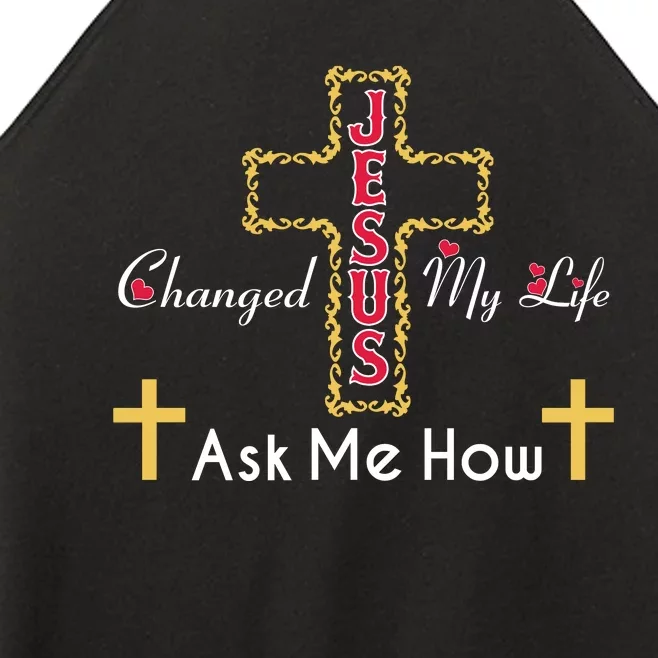 Jesus Changed My Life Asked Me How Christ Devotee Jesus Women’s Perfect Tri Rocker Tank