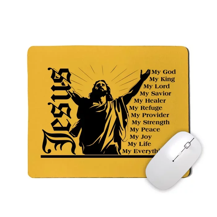 Jesus Christ My God King Lord Savior Strength Prayer Mousepad