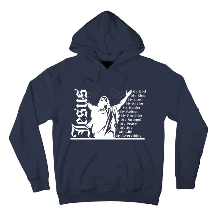 Jesus Christ My God King Lord Savior Strength Prayer Tall Hoodie