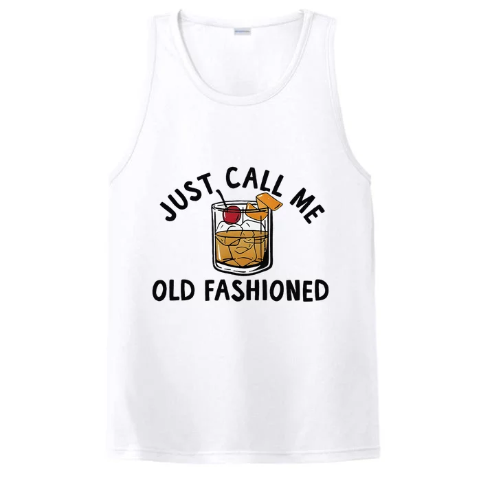 Just Call Me Old Fashioned Funny Cocktail Performance Tank