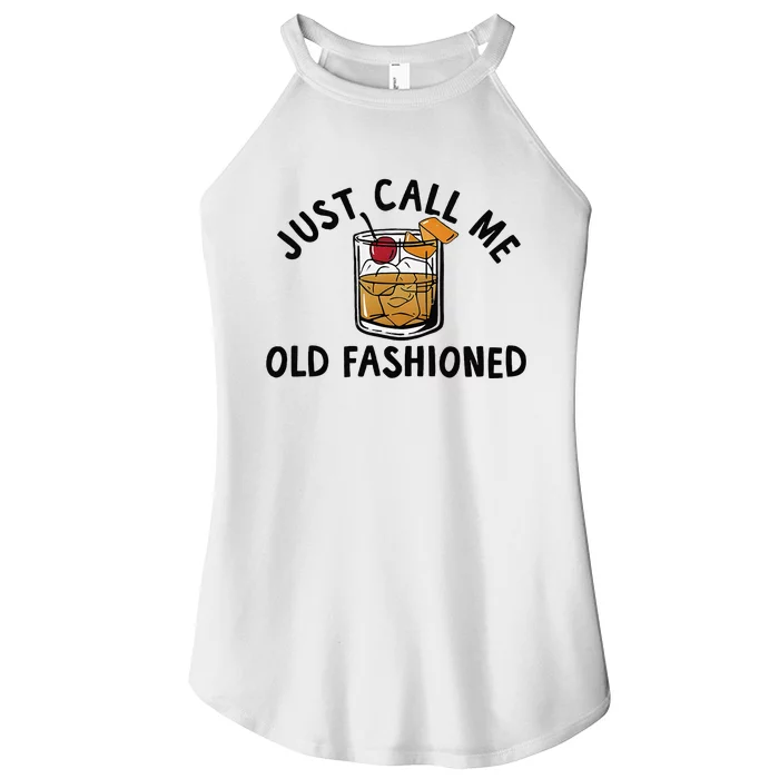 Just Call Me Old Fashioned Funny Cocktail Women’s Perfect Tri Rocker Tank