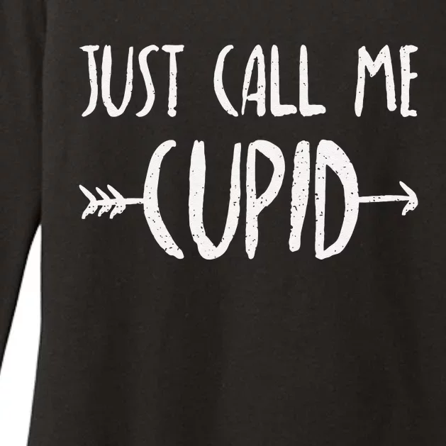 Just Call Me Cupid Valentine's Day Couple Funny Cute Quote Womens CVC Long Sleeve Shirt