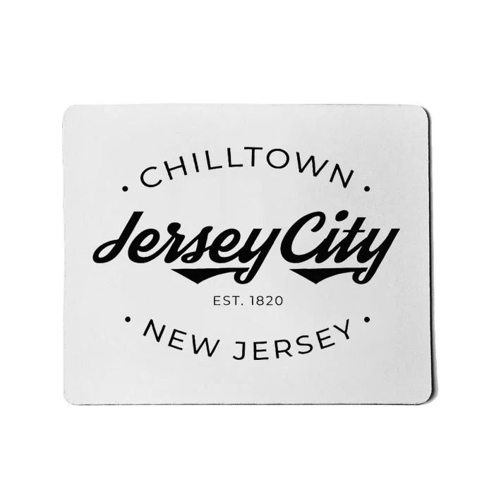 Jersey City New Jersey Chilltown Mousepad