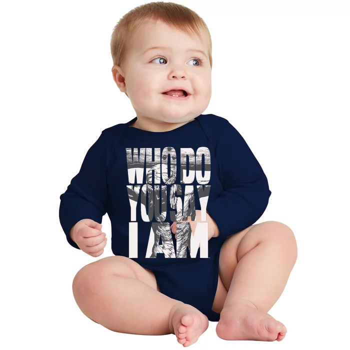 Jesus Christ On The Cross Who Do You Say I Am Christian Baby Long Sleeve Bodysuit