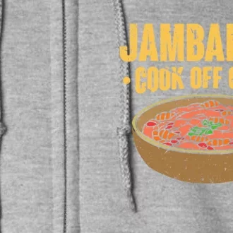 Jambalaya Cook Off Crew Louisiana Competition Cooking Cute Gift Full Zip Hoodie