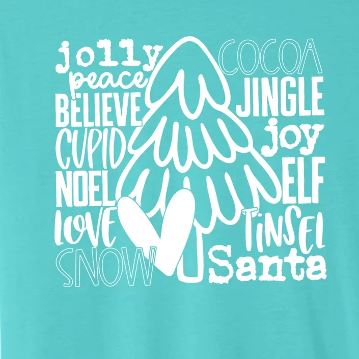 Jolly Cocoa Peace Believe Jingle Joy Cupid Noel Love Gift ChromaSoft Performance T-Shirt