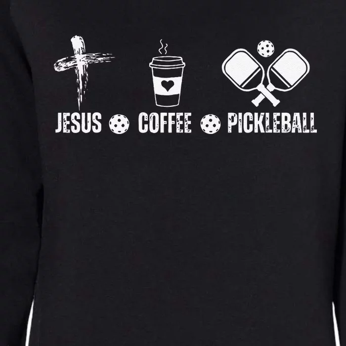 Jesus Coffee Pickleball Funny Christian Pickleball Lovers Womens California Wash Sweatshirt