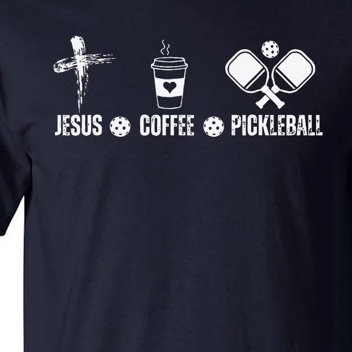 Jesus Coffee Pickleball Funny Christian Pickleball Lovers Tall T-Shirt