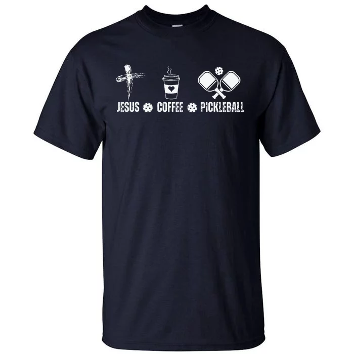 Jesus Coffee Pickleball Funny Christian Pickleball Lovers Tall T-Shirt