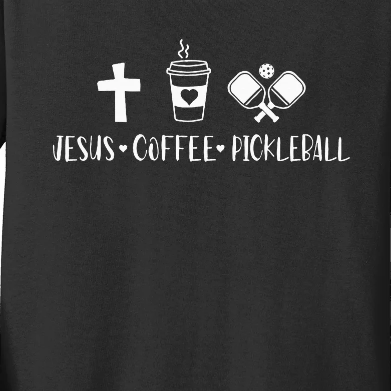 Jesus Coffee Picklenall Funny Christian Pickleball Lovers Kids Long Sleeve Shirt