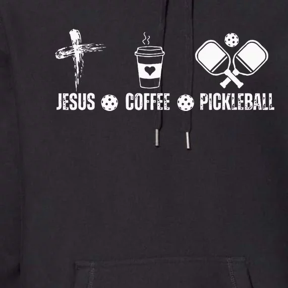 Jesus Coffee Pickleball Funny Christian Pickleball Lovers Premium Hoodie