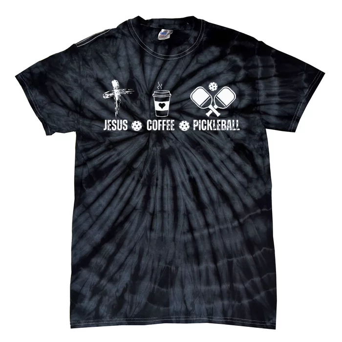 Jesus Coffee Pickleball Funny Christian Pickleball Lovers Tie-Dye T-Shirt