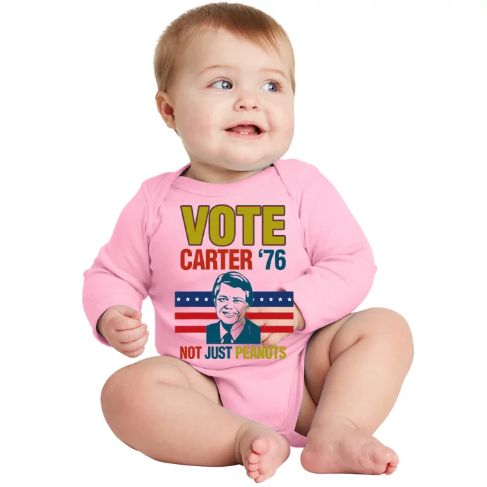 Jimmy Carter Quote Slogan Nuts 1976 President Baby Long Sleeve Bodysuit