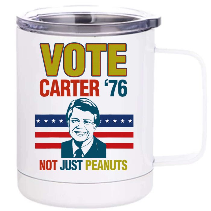 Jimmy Carter Quote Slogan Nuts 1976 President Front & Back 12oz Stainless Steel Tumbler Cup