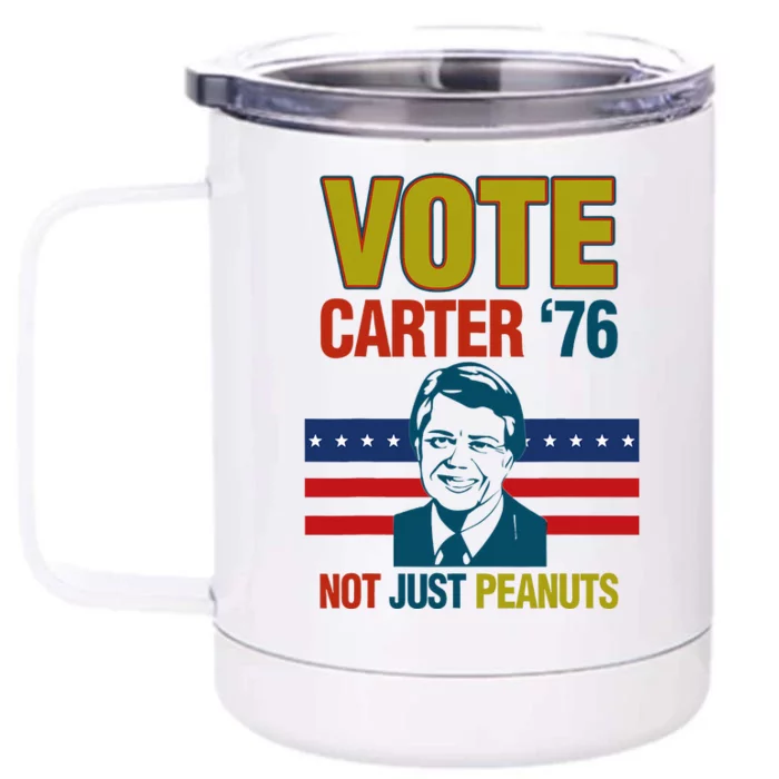 Jimmy Carter Quote Slogan Nuts 1976 President Front & Back 12oz Stainless Steel Tumbler Cup