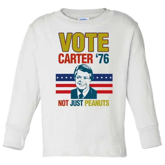 Jimmy Carter Quote Slogan Nuts 1976 President Toddler Long Sleeve Shirt