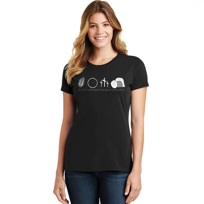 Jesus Christ Resurrection A Lot Can Happen In Seven Days Women's T-Shirt