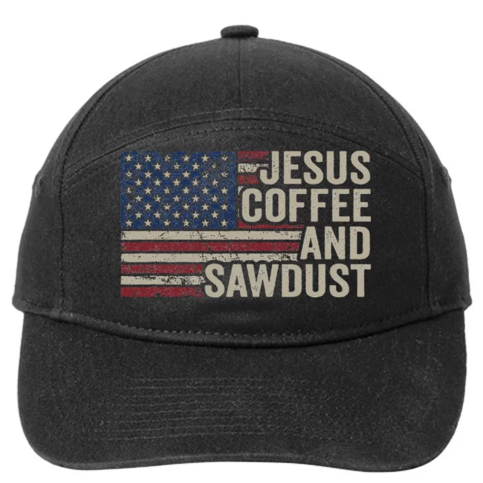 Jesus Coffee & Sawdust Christian Carpenter Woodworking Usa 7-Panel Snapback Hat