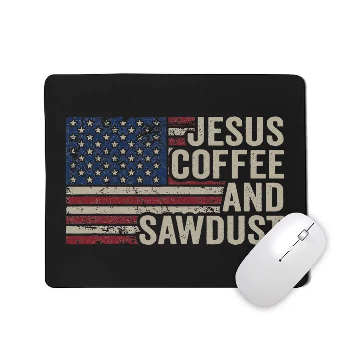 Jesus Coffee & Sawdust Christian Carpenter Woodworking Usa Mousepad