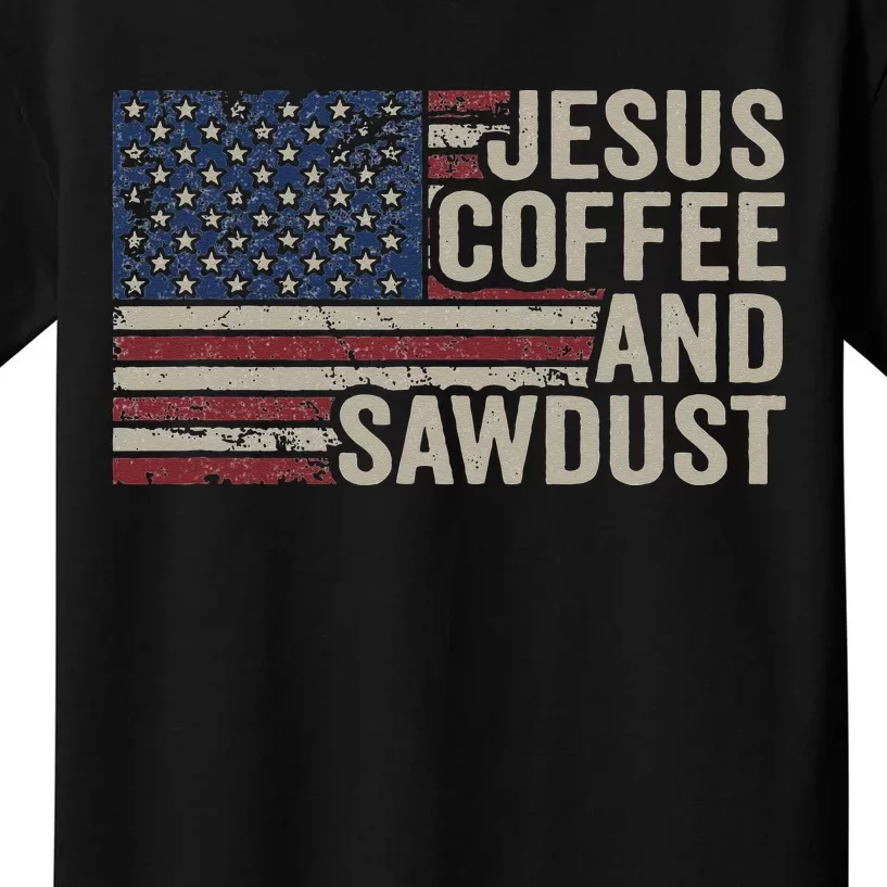 Jesus Coffee & Sawdust Christian Carpenter Woodworking USA Kids T-Shirt